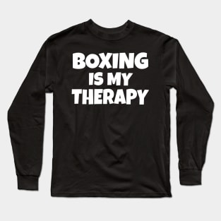 Boxing Is My Therapy Long Sleeve T-Shirt